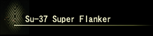 Su-37 Super Flanker