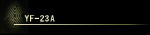 YF-23A