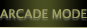 ARCADE MODE