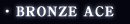 BRONZE ACE