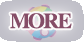 MORE