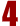 4