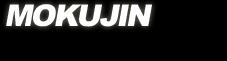 MOKUJIN